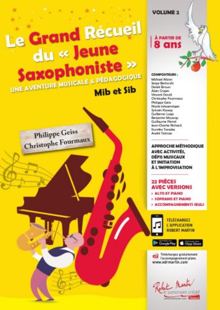 Le Grand Recueil Du Jeune Saxophoniste : Musical Et Pédagogique Mib Et Sib