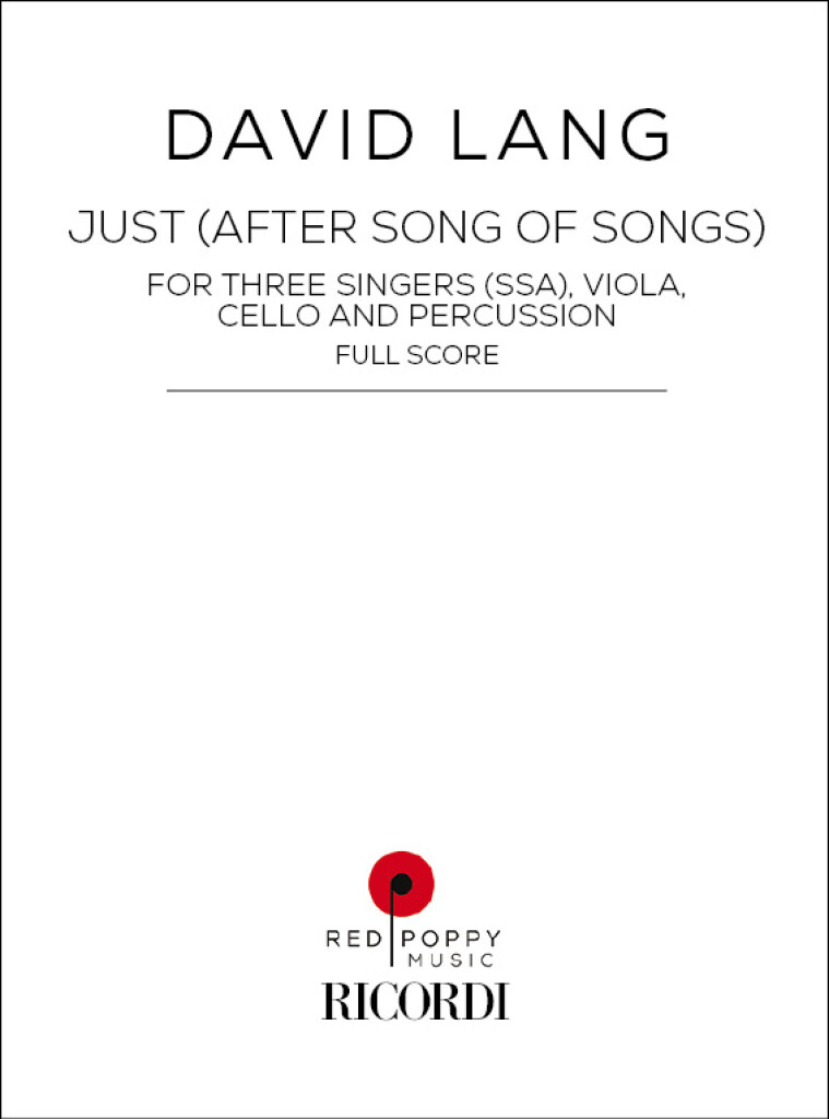 Just (After Song of Songs) : For Three Singers (SSA), Viola, Cello and Percussion