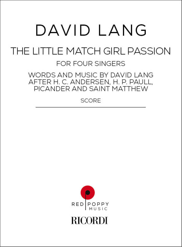 The Little Match Girl Passion : For Four Singers