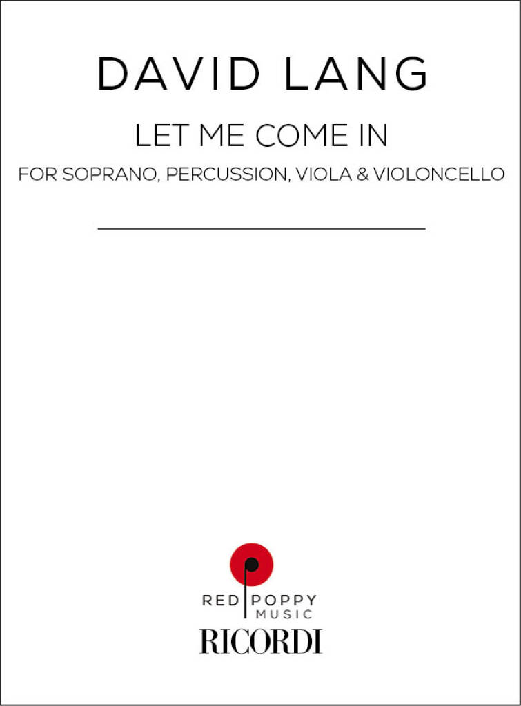 Let Me Come In : For Soprano, Percussion, Viola & Violoncello