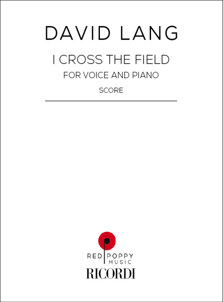 I Cross the Field : for Voice and Piano