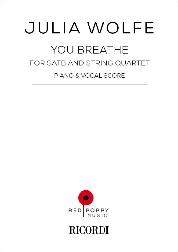 You breathe : For SATB and String Quartet