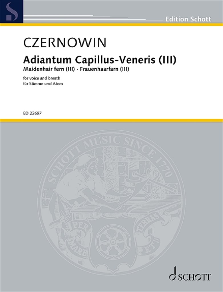 Adiantum Capillus-Veneris III [Frauenhaarfarn III] : Studie zur Fragilität für Stimme und Atem