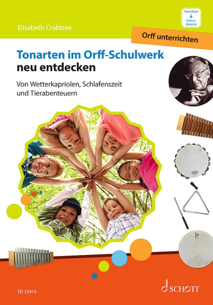 Tonarten im Orff-Schulwerk neu entdecken Band 3 : Von Wetterkapriolen, Schlafenszeit und Tierabenteuern