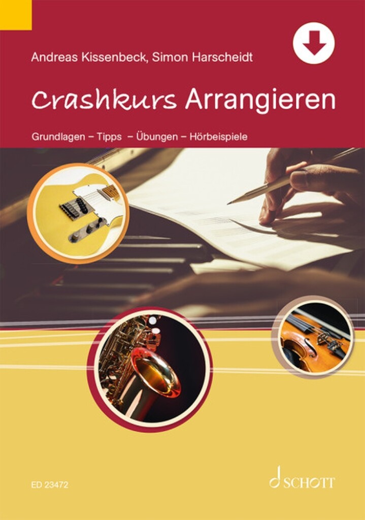 Crashkurs Arrangieren : Grundlagen - Tipps - Übungen - Hörbeispiele