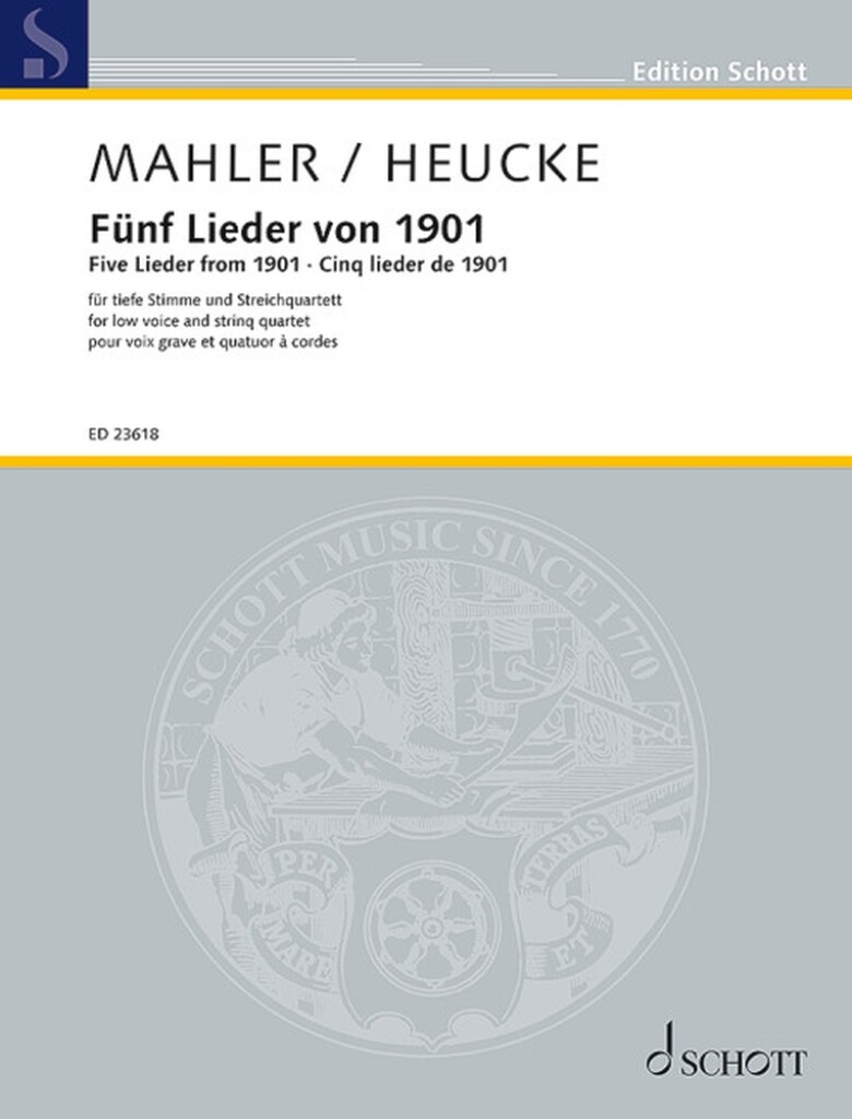 Fünf Lieder von 1901 : nach Texten von Friedrich Rückert und aus Des Knaben Wunderhorn