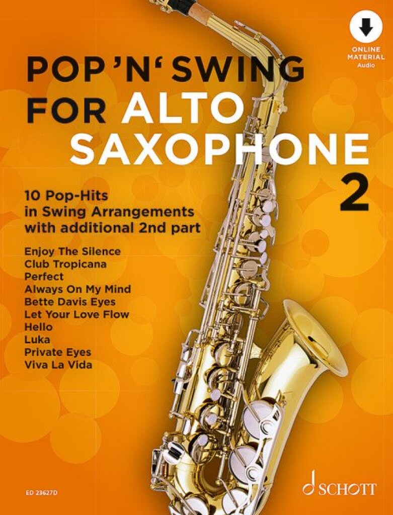 Pop 'n' Swing For Alto Saxophone Band 2 : 10 Pop-Hits in Swing Arrangements zusätzlich mit 2. Stimme