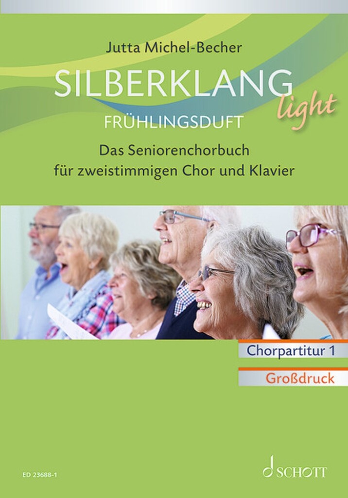 Silberklang light: Frühlingsduft : Das Seniorenchorbuch für zweistimmigen Chor, Klavier und Altblockflöte ad lib.
