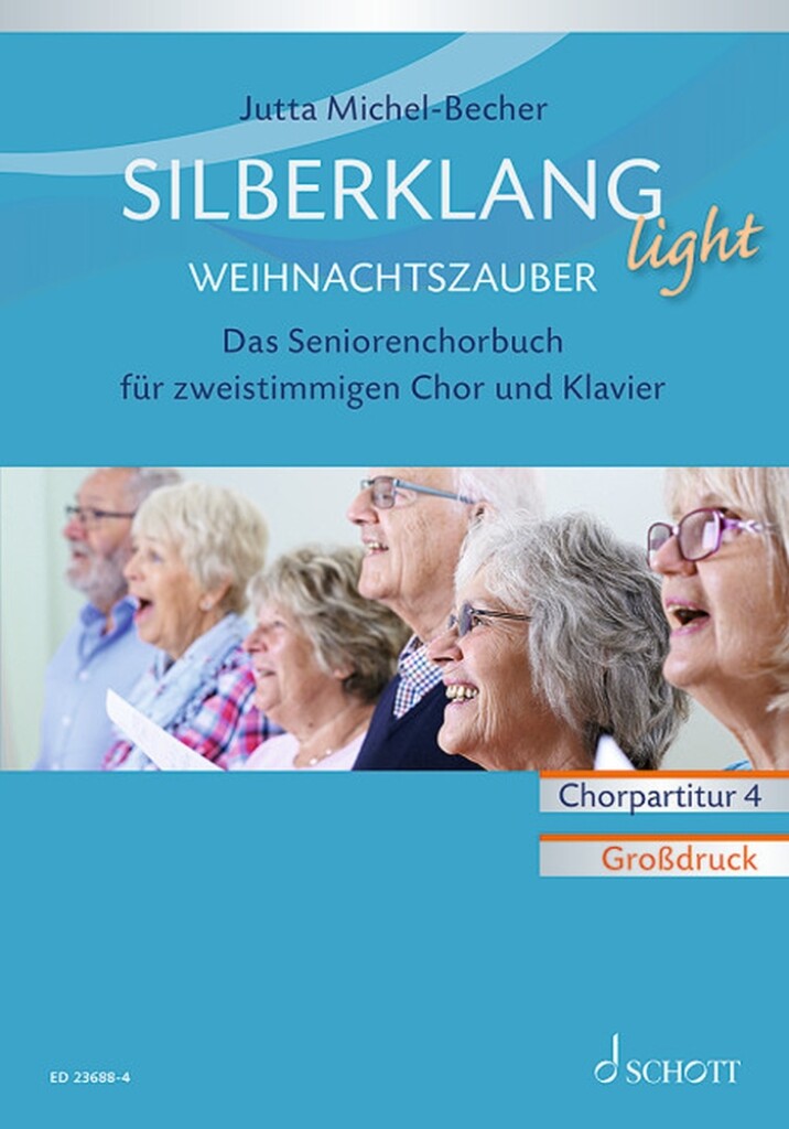 Silberklang light: Weihnachtszauber : Das Seniorenchorbuch für zweistimmigen Chor, Klavier und Altblockflöte ad lib.