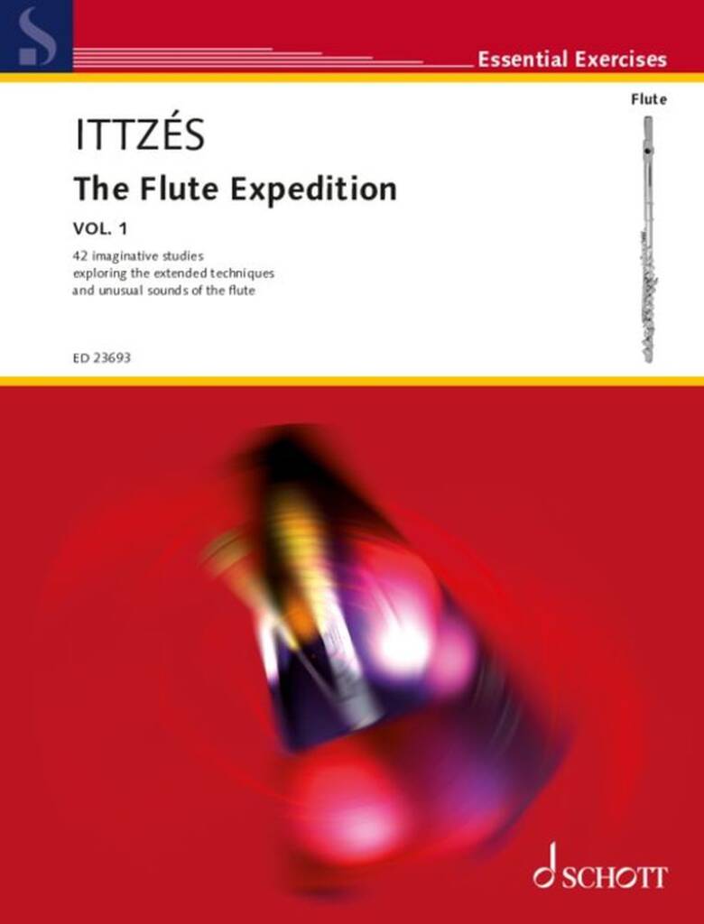 The Flute Expedition : 42 imaginative studies exploring the extended techniques and unusual sounds of the flute