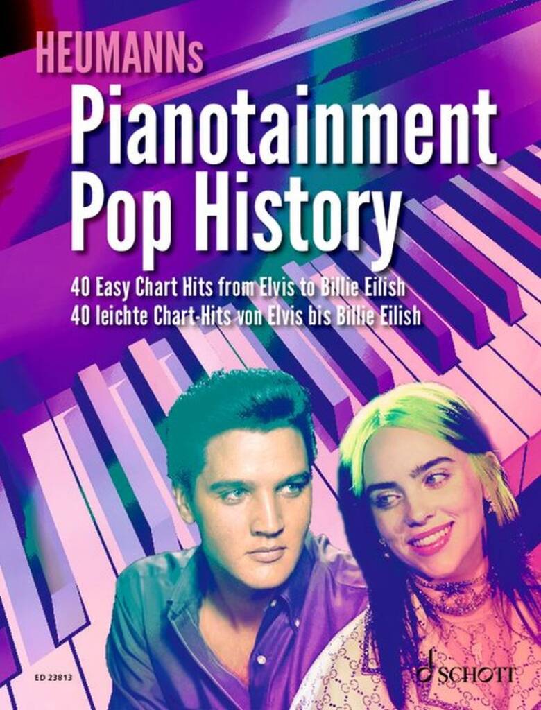 Pianotainment Pop History : 40 Easy Chart Hits from Elvis to Billie Eilish