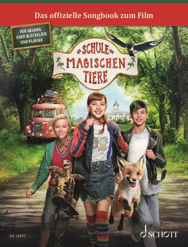 Die Schule der magischen Tiere 1 : Das Songbook zum Film