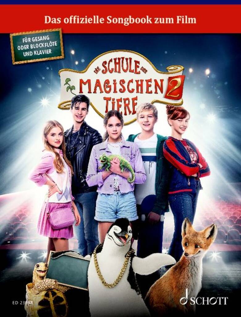 Die Schule der magischen Tiere 2 2 : Das Songbook zum Film