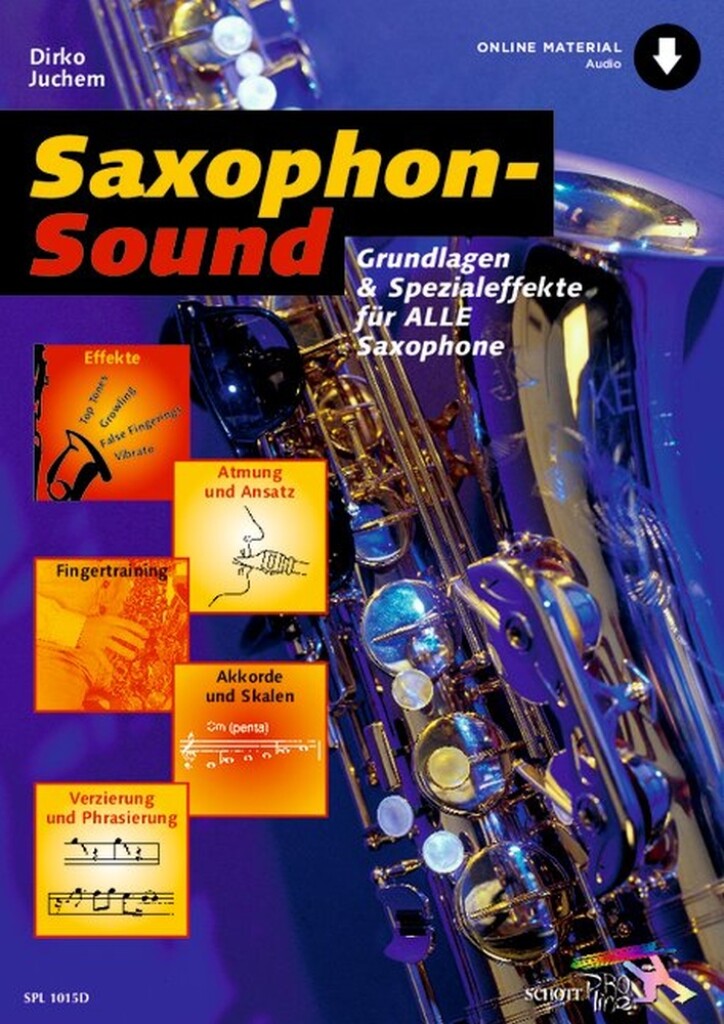 Saxophon-Sound : Grundlagen und Spezialeffekte für alle Saxophone