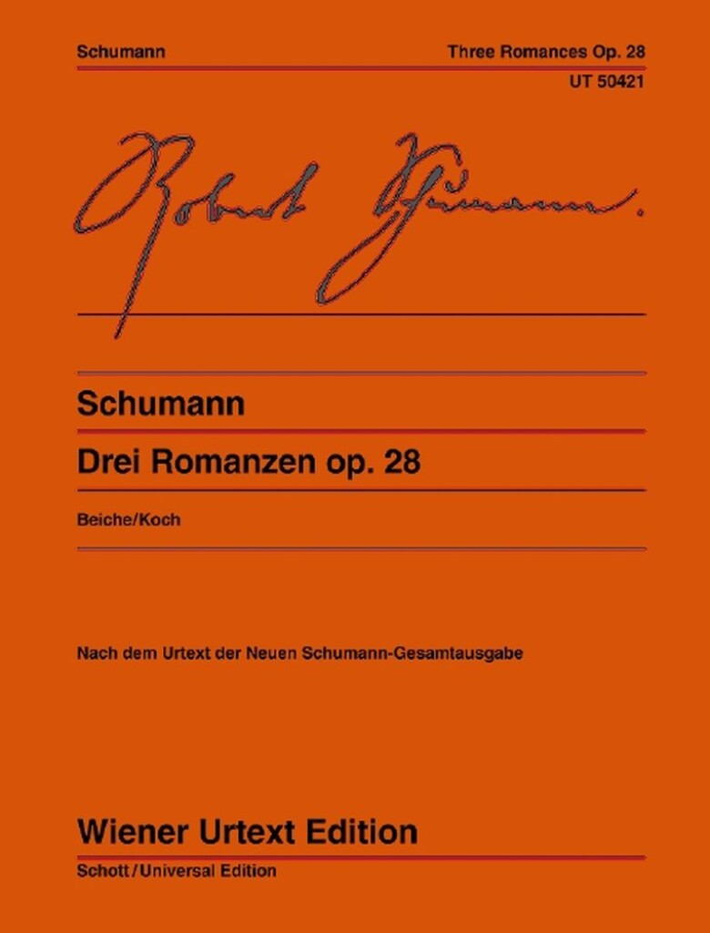 Drei Romanzen op. 28 : Edited from the source by Michael Beiche. Fingerings and notes on interpretation by Tobias Koch