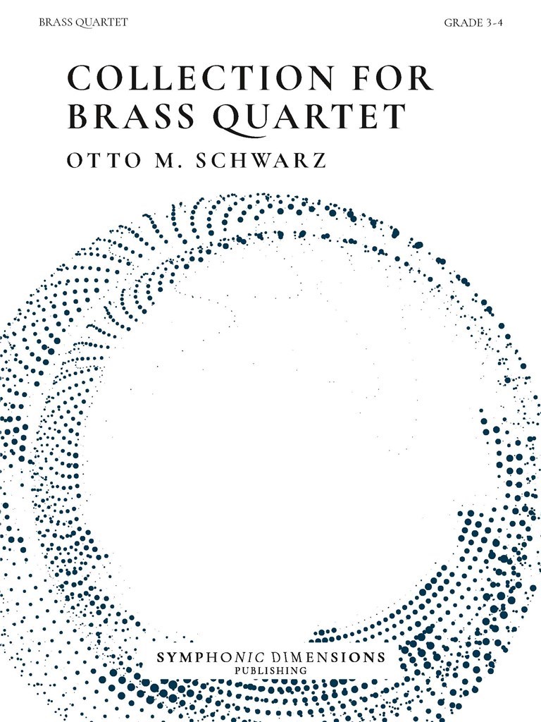 Collection for Brass Quartet : 6 Original Pieces for Brass Quartet