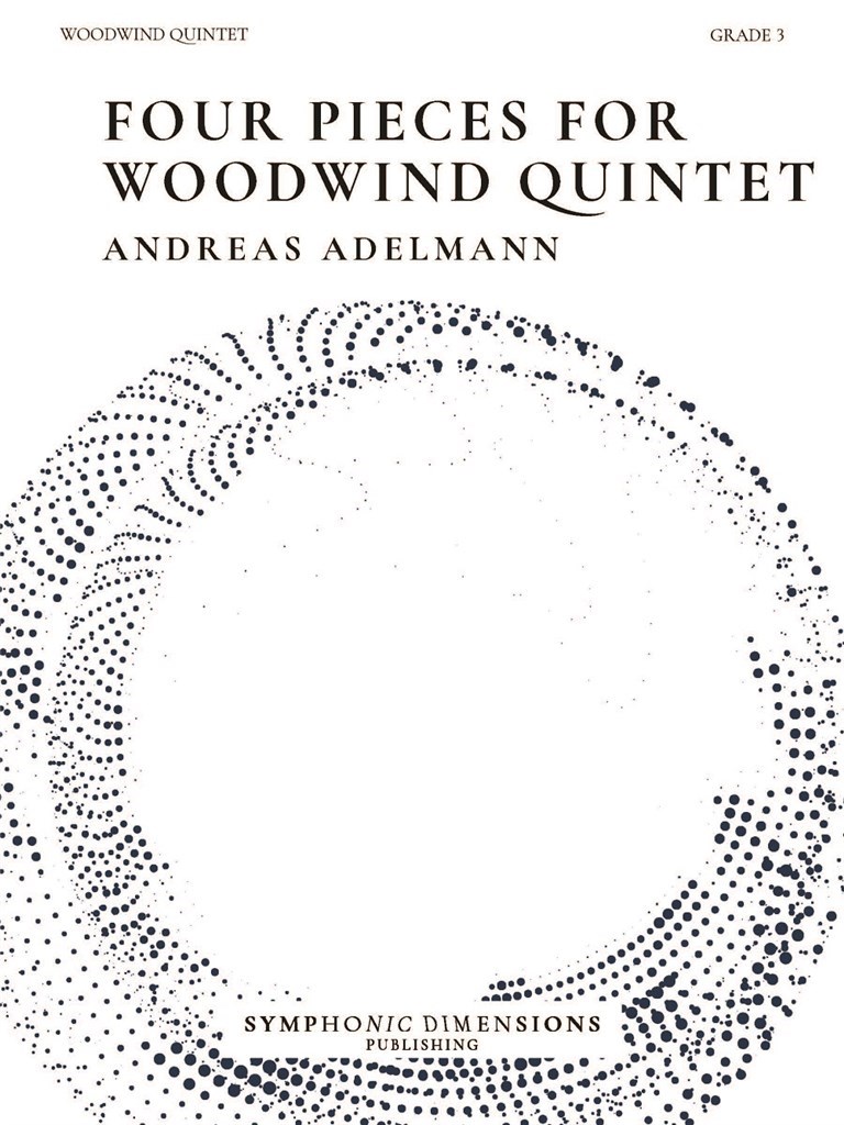 Four Pieces for Woodwind Quintet : 4 Original Pieces for Woodwind Quintet