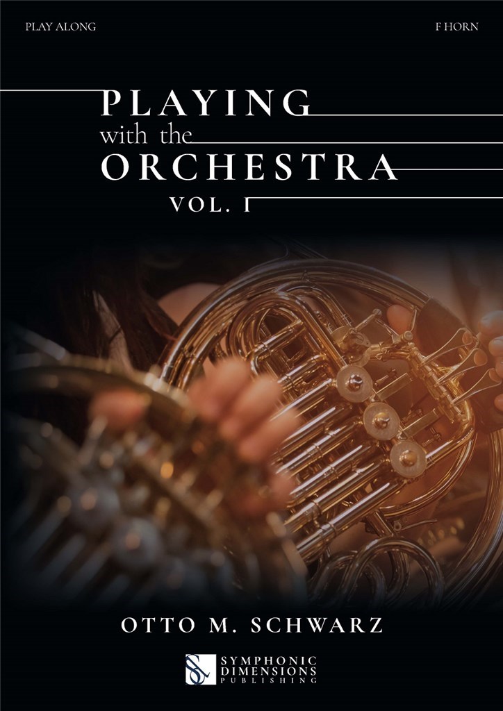 Playing with the Orchestra Vol. 1 - F Horn : F Horn