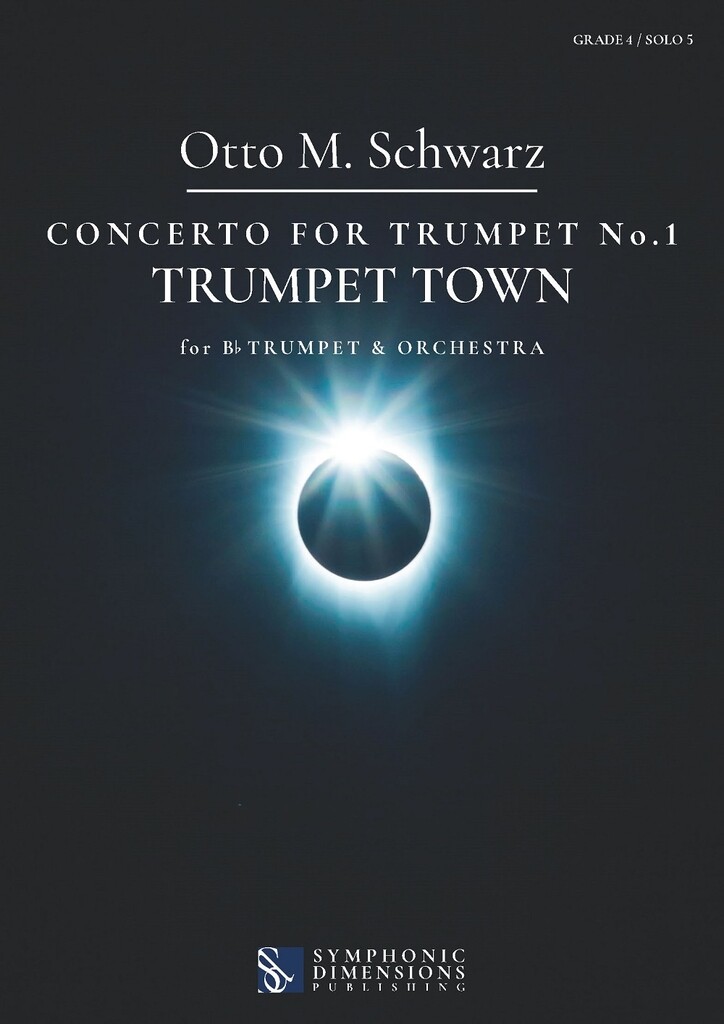 Concerto for Trumpet No. 1: Trumpet Town : for Solo Bb Trumpet & Orchestra