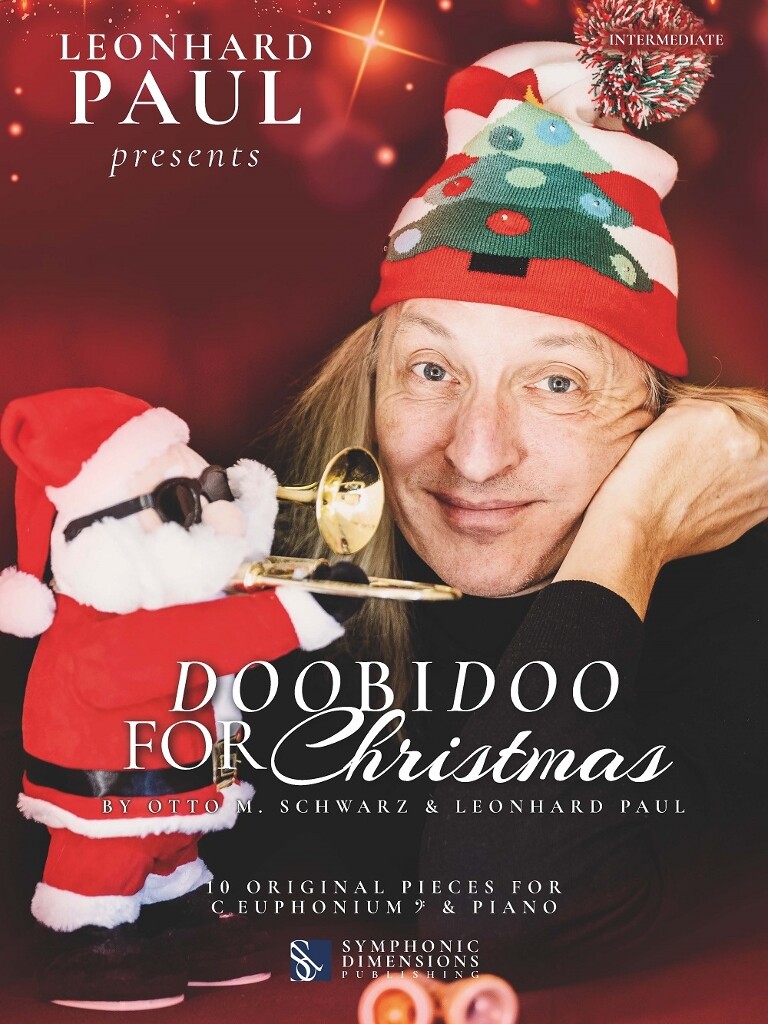 Leonhard Paul Presents: Doobidoo for Christmas : 10 Original Pieces for C Euphonium BC & Piano
