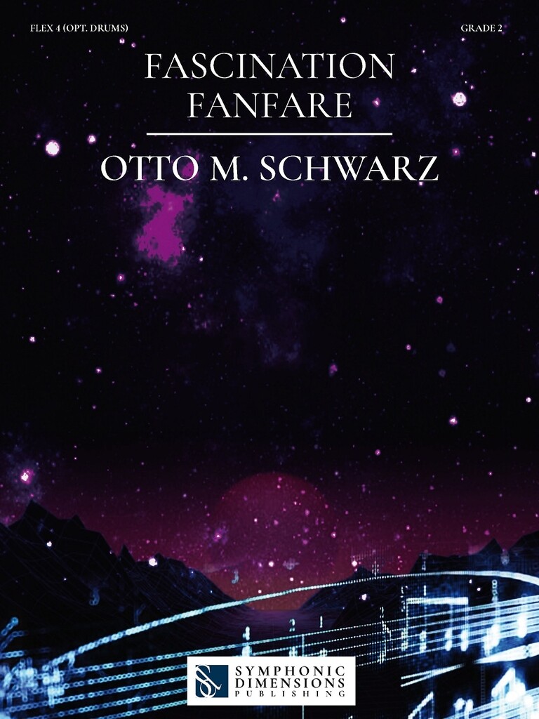 Fascination Fanfare : Symphonic Opener - for Concert Band, Fanfare Band & String Ensemble