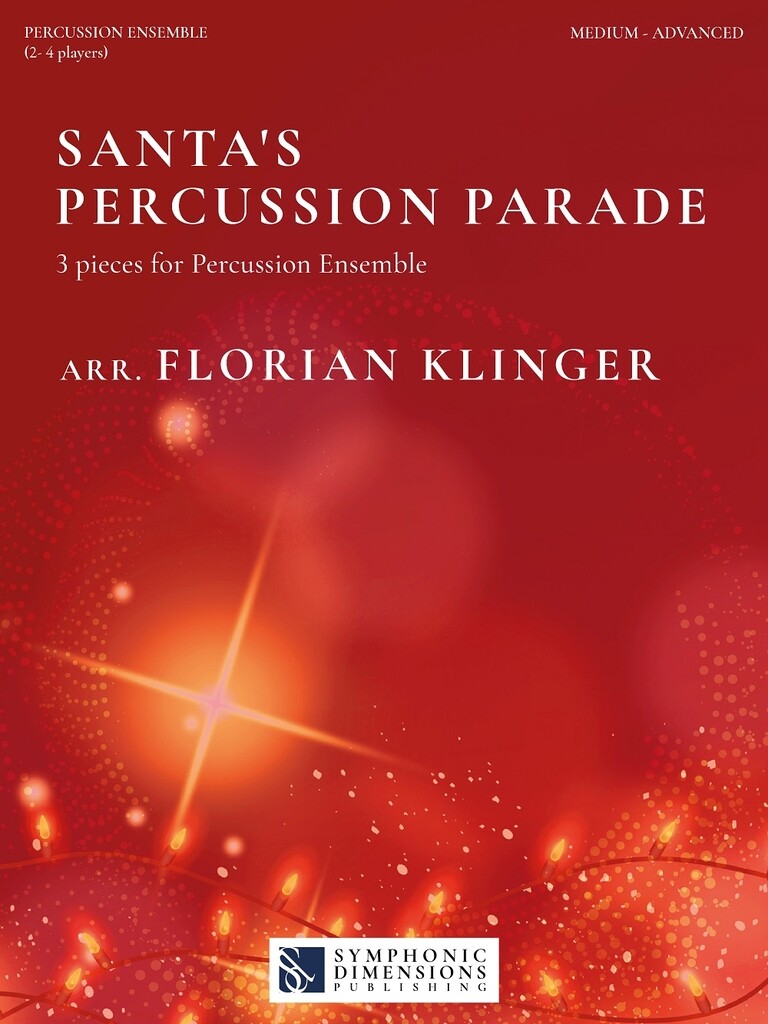 Santa's Percussion Parade : 3 pieces for Percussion Ensemble