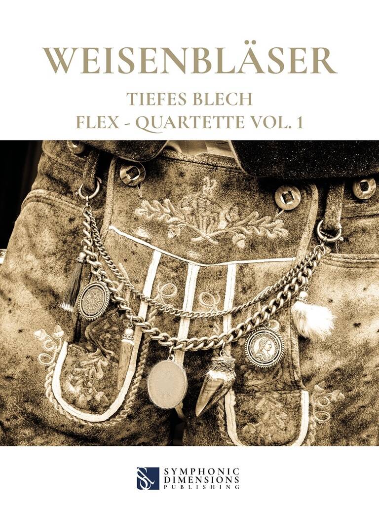 Weisenbläser - Tiefes Blech : Flex-Quartette Vol. 1