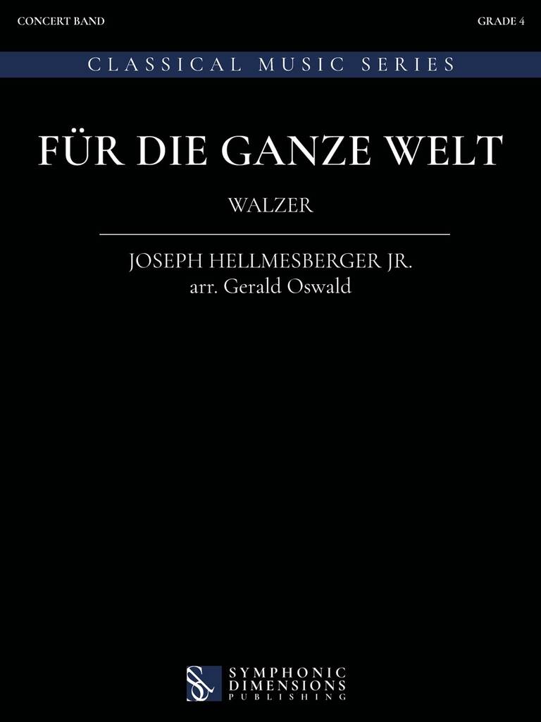 Für die ganze Welt : Walzer