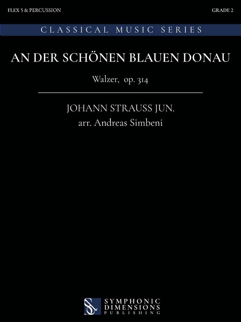 An der schönen blauen Donau : Walzer, op. 314