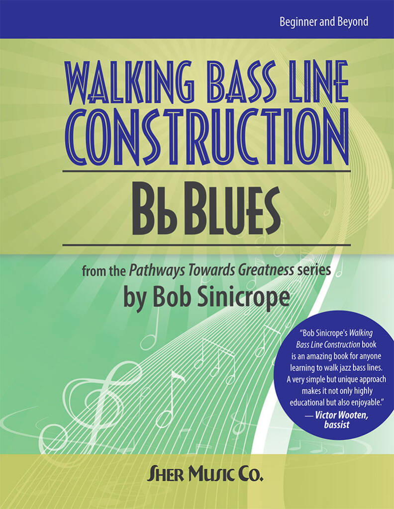 Walking Bass Line Construction: Bb Blues : Bass Guitar or Double Bass