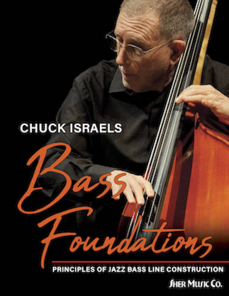 Bass Foundations : Principles of Jazz Bass Line Construction