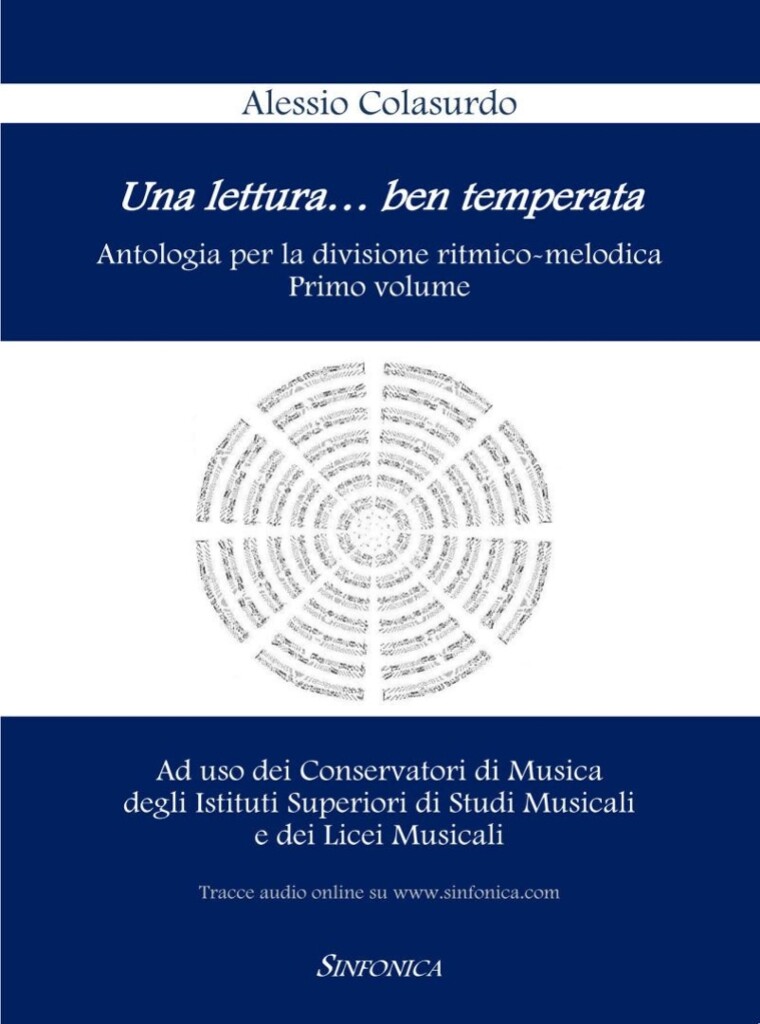 Una Lettura Ben Temperata : Antologia per la Divisione Ritmico-Melodica - Primo Volume