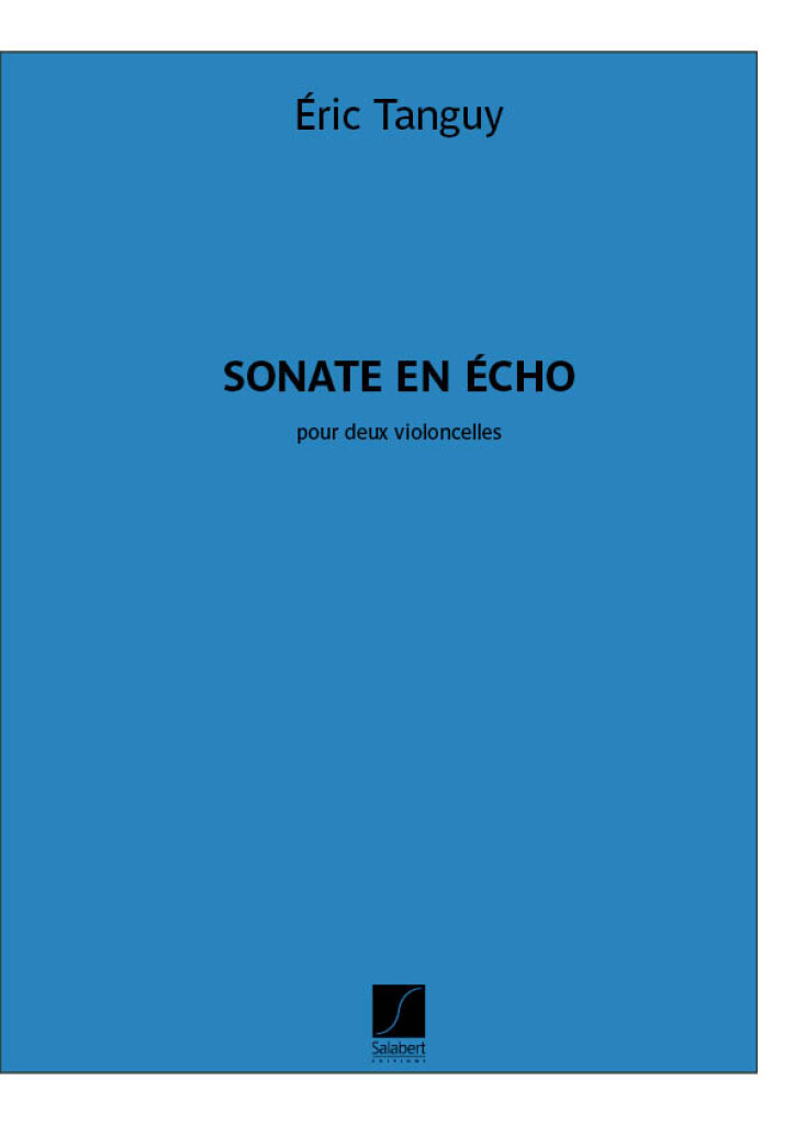Sonate en écho : pour deux violoncelles