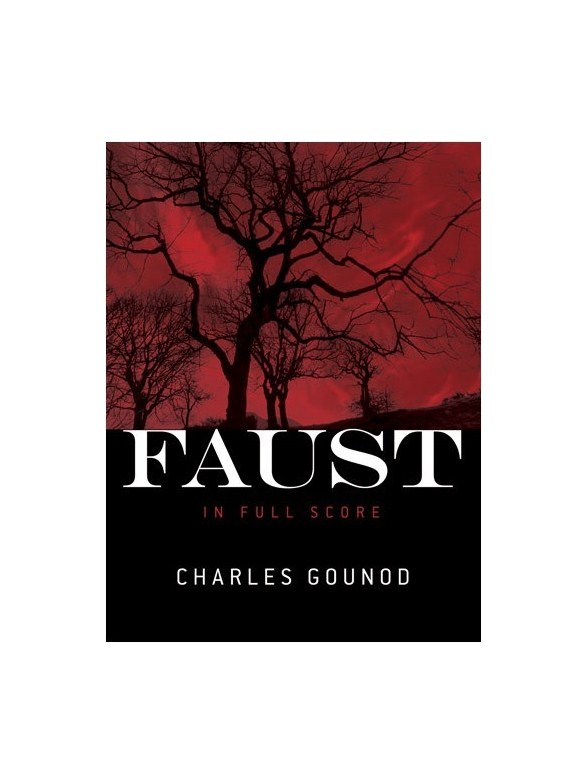 Charles Gounod: Faust (Full Score)
