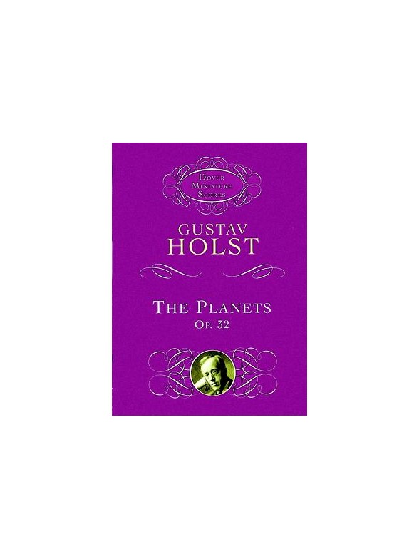 Gustav Holst: The Planets Op. 32