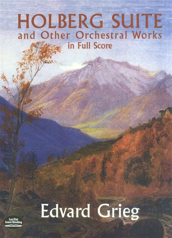 Holberg Suite And Other Orchestral Works In Full Score