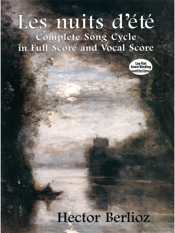 Hector Berlioz: Les Nuits D'Eté - Complete Song Cycle In Full Score And Vocal Score