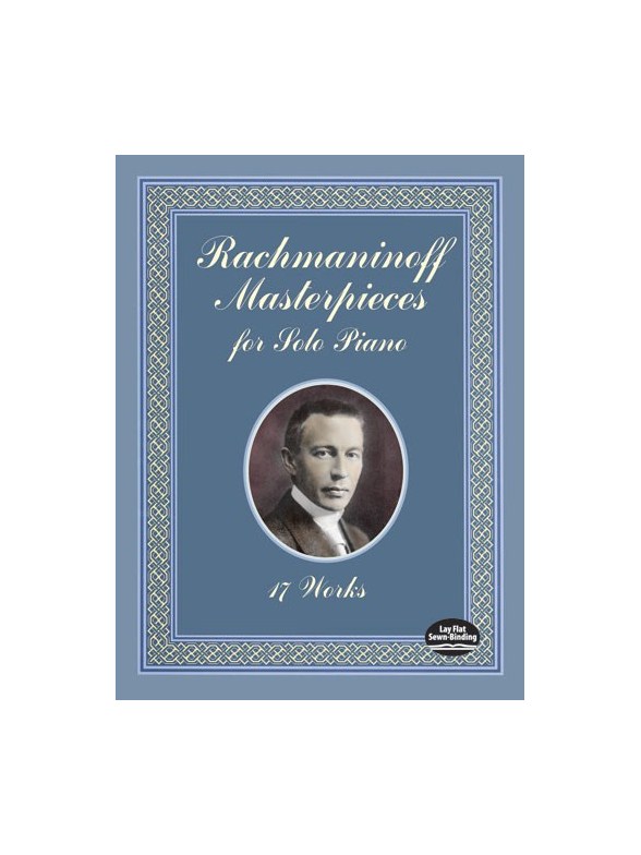 Rachmaninoff Masterpieces For Solo Piano - 17 Works