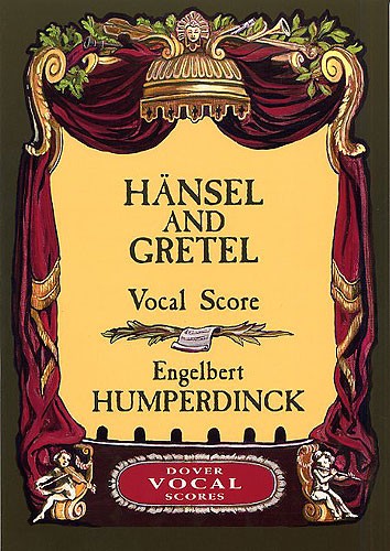 Engelbert Humperdinck: Hänsel And Gretel (Vocal Score)