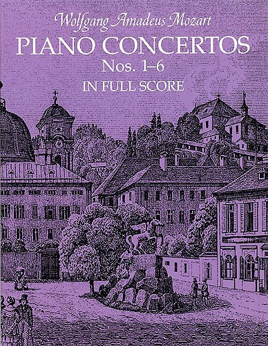 W.A. Mozart: Piano Concertos Nos.1-6 Full Score