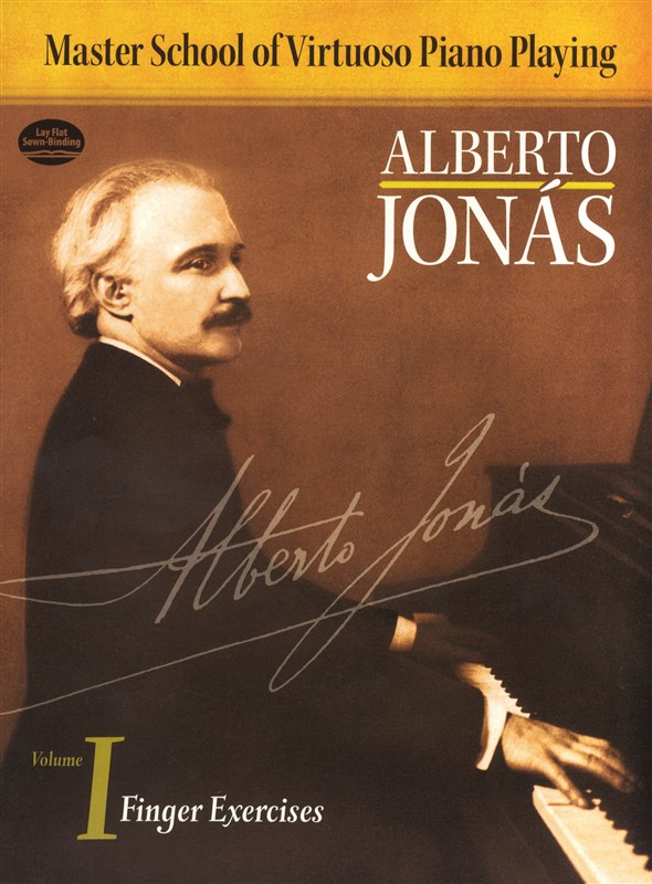 Alberto Jonás: Master School Of Virtuoso Piano Playing: Volume I - Finger Exercises