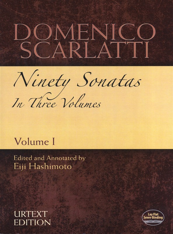 Domenico Scarlatti: Ninety Sonatas In Three Volumes - Volume I