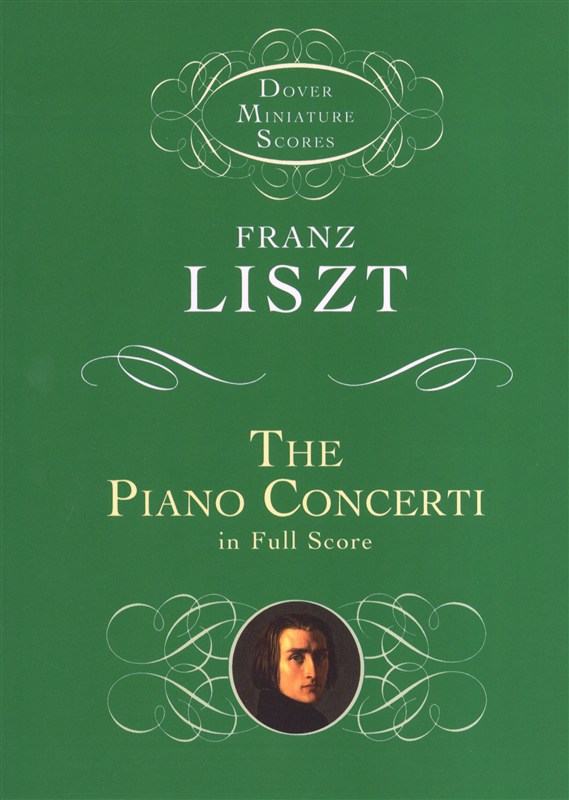 Franz Liszt: The Piano Concerti (Dover Miniature Score)