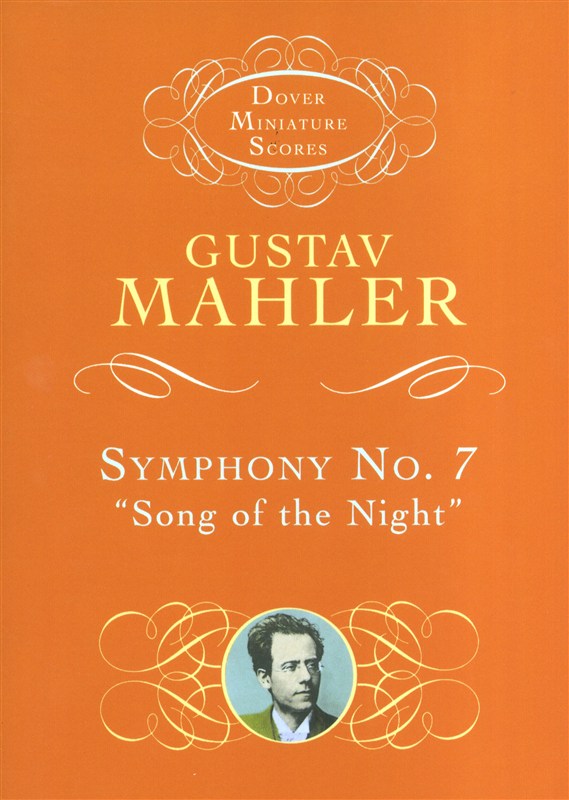 Gustav Mahler: Symphony No.7 "Song Of The Night" (Dover Miniature Score)
