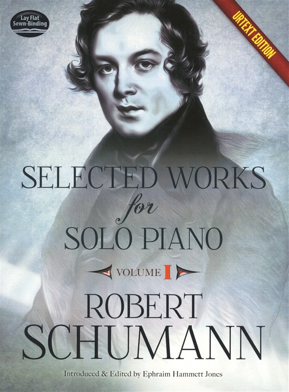 Robert Schumann: Selected Works For Solo Piano - Volume 1 (Urtext Edition)