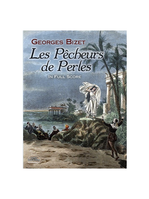 Georges Bizet: Les Pêcheurs De Perles In Full Score