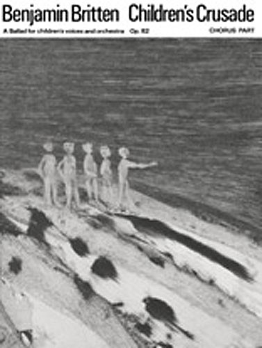Children's Crusade, The (Chorus Part)