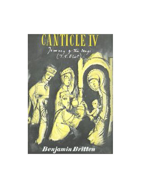 Benjamin Britten: Canticle IV Journey Of The Magi Op.86