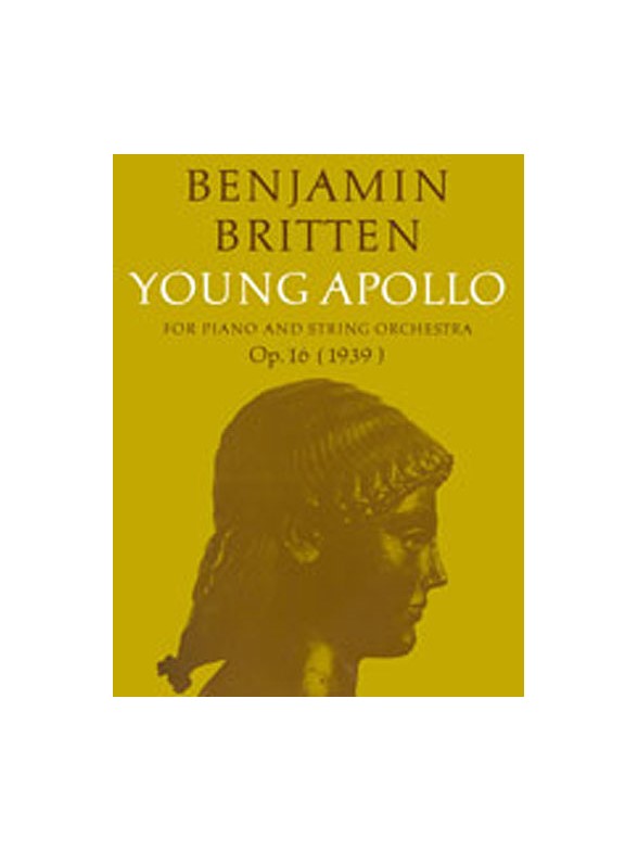 Benjamin Britten: Young Apollo Op.16 (Score)