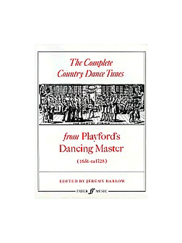 The Complete Country Dance Tunes (Playford's Dancing Master)